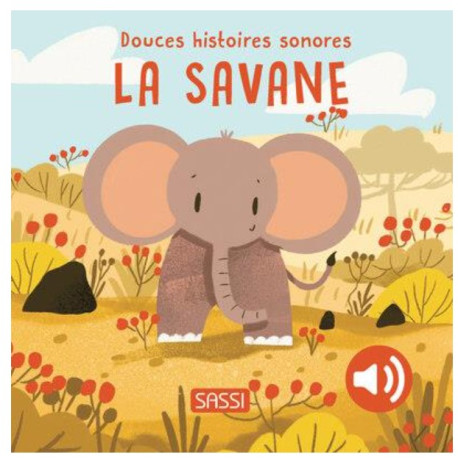 Douces histoires sonores La savane