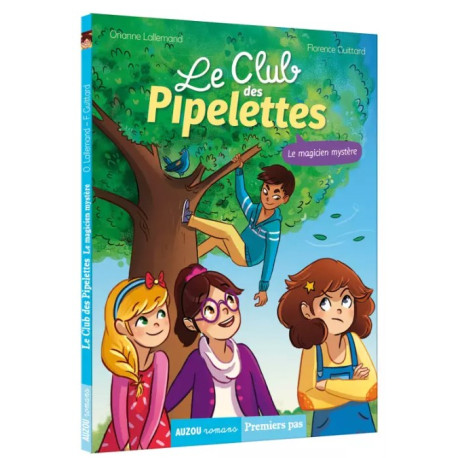 Le Club des Pipelettes Le magicien mystère