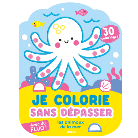 Je colorie sans dépasser Les animaux de la mer