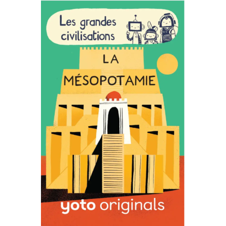 Yoto Les Brainbots : Les grandes civilisations 
