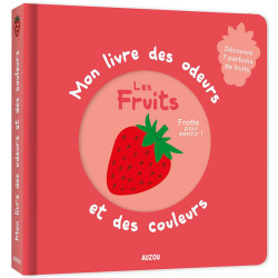 Mon livre des odeurs Les fruits